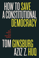 How to Save a Constitutional Democracy, Second Edition 0226855848 Book Cover