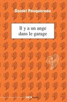 Il y a un ange dans le garage (French Edition) 2848592176 Book Cover