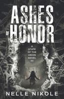 Ashes of Honor: A State of the Union Novel Book 3 B0F8869V5F Book Cover