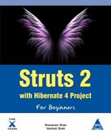 Struts 2 with Hibernate 4 Project for Beginners 1619030055 Book Cover