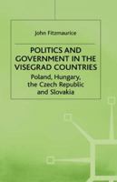 Politics and Government in the Visegrad Countries: Poland, Hungary, the Czech Republic and Slovakia 0333659643 Book Cover