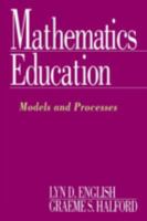 Mathematics Education: Models and Processes 0805814582 Book Cover