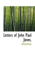 Letters of John Paul Jones 1016774052 Book Cover