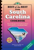 Best of the Best from South Carolina: Selected Recipes from South Carolina's Favorite Cookbooks 1893062880 Book Cover