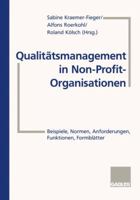 Qualitatsmanagement in Non-Profit-Organisationen: Beispiele, Normen, Anforderungen, Funktionen, Formblatter 3409189246 Book Cover