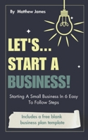 Lets...Start A Business! B0C9SFNTKW Book Cover