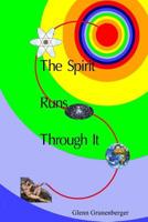 The Spirit Runs Through It 0557089840 Book Cover