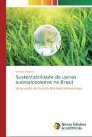 Sustentabilidade de usinas sucroalcooleiras no Brasil 6139683394 Book Cover