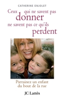 Ceux Qui Ne Savent Pas Donner Ne Savent Pas C 2709628635 Book Cover