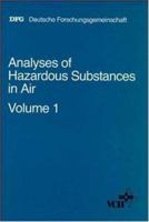 Analyses of Hazardous Substances in Air, Volume 1 3527270159 Book Cover