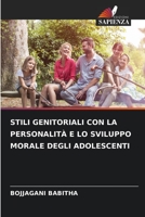 Stili Genitoriali Con La Personalità E Lo Sviluppo Morale Degli Adolescenti (Italian Edition) 6206455076 Book Cover