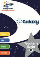 Reading Planet Galaxy Teacher's Guide B (Yellow - Orange)Teacher's Guide B 1471887944 Book Cover
