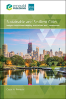 Sustainable and Resilient Cities: Insights into Urban Planning in US Cities and Communities 1806866889 Book Cover