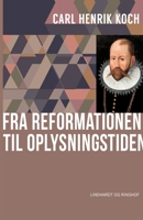 Fra reformationen til oplysningstiden 8711893664 Book Cover