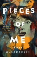Pieces of Me 1250264340 Book Cover
