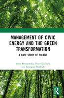 Management of Civic Energy and the Green Transformation: A Case Study of Poland 1032440821 Book Cover