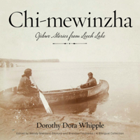 Chi-mewinzha: Ojibwe Stories from Leech Lake 0816697264 Book Cover