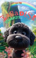 Schwartzi's Paradise: On a Mission to Save the Rainbow (Schwartzi's Dream Journeys) B0DZ348RJ4 Book Cover