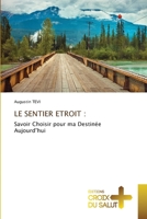 Le Sentier Etroit (French Edition) 3330316403 Book Cover
