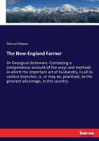 The New-England Farmer; or Georgical Dictionary 101355650X Book Cover