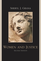 Women and (In)Justice: The Criminal and Civil Effects of the Common Law on Women's Lives 0742570010 Book Cover