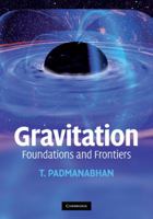 Gravitation: Foundations and Frontiers 0521882230 Book Cover