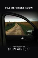 I'll Be There Soon 0887535607 Book Cover