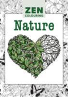 Zen Colouring - Nature 1784941204 Book Cover