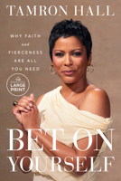 Bet on Yourself: Why Faith and Fierceness Are All You Need B0H79X5NZQ Book Cover
