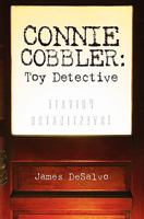 Connie Cobbler: Toy Detective 0982917104 Book Cover