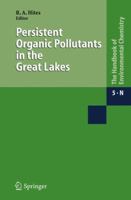 Persistent Organic Pollutants in the Great Lakes (Handbook of Environmental Chemistry) 364206714X Book Cover