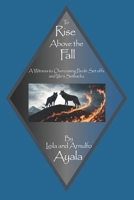 To Rise Above the Fall B0FNX7V16S Book Cover