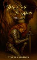 This Call to Abide B0GWXKMVR6 Book Cover