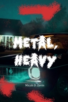 Metal, Heavy 1735147818 Book Cover