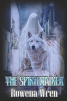 The Spiritwalker 1487442785 Book Cover