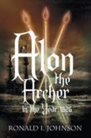 Alon the Archer in the Year 1626 1681818973 Book Cover
