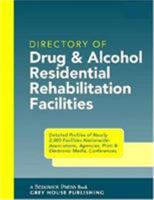 The Directory of Drug & Alcohol Residential Rehab Facilities, 2004 1592370314 Book Cover