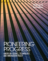 Pioneering Progress: American Science, Technology, and Innovation Policy 0262549441 Book Cover