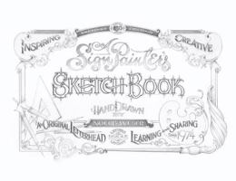 A Sign Painter's Sketchbook 1733608303 Book Cover