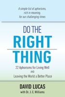 Do The Right Thing 1515448193 Book Cover