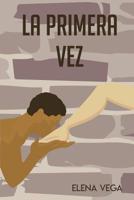 La primera vez 179074086X Book Cover