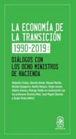 La economía de la transición 1990-2019: Diálogos con los ocho ministros de Hacienda (Spanish Edition) 9561431203 Book Cover