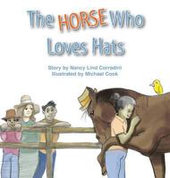 The Horse Who Loves Hats 1612444806 Book Cover