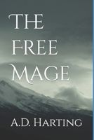 The Free Mage B0CCCX6CCM Book Cover