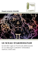 Le Sceau d'Akhenaton 6630091787 Book Cover