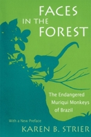 Faces in the Forest: The Endangered Muriqui Monkeys of Brazil