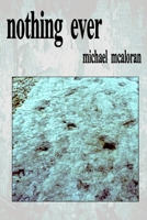 Nothing Ever 1716223458 Book Cover