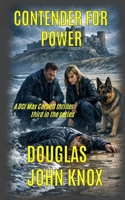 Contender for Power: A DCI Max Cornell Murder Mystery Book 3 B0CFCTTYW3 Book Cover