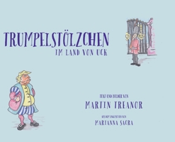 Trumpelstölzchen im Land von UcK (Die Geschichten Von Trumpelstölzchen) 1989960189 Book Cover