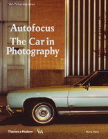 Autofocus: The Car in Photography 0500480524 Book Cover